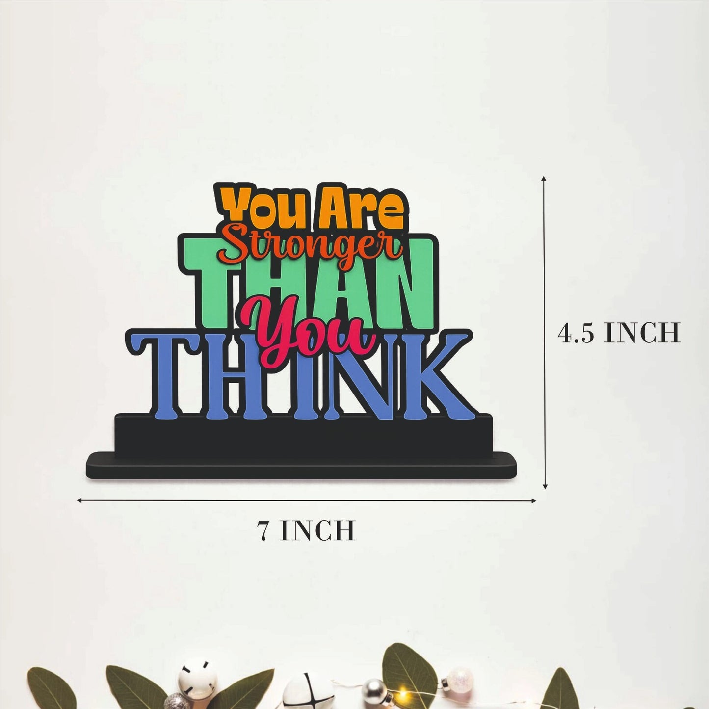 You Are Stronger Than You Think Inspirational Table Top Decor