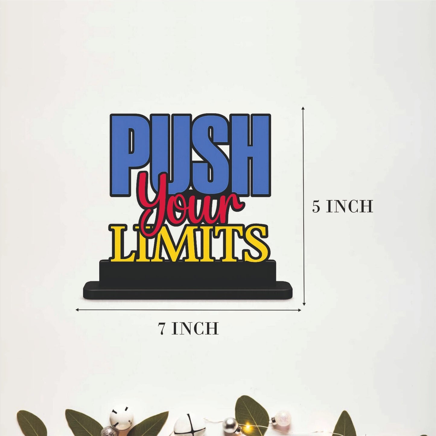 Push Your Limits Inspirational Table Top Decor
