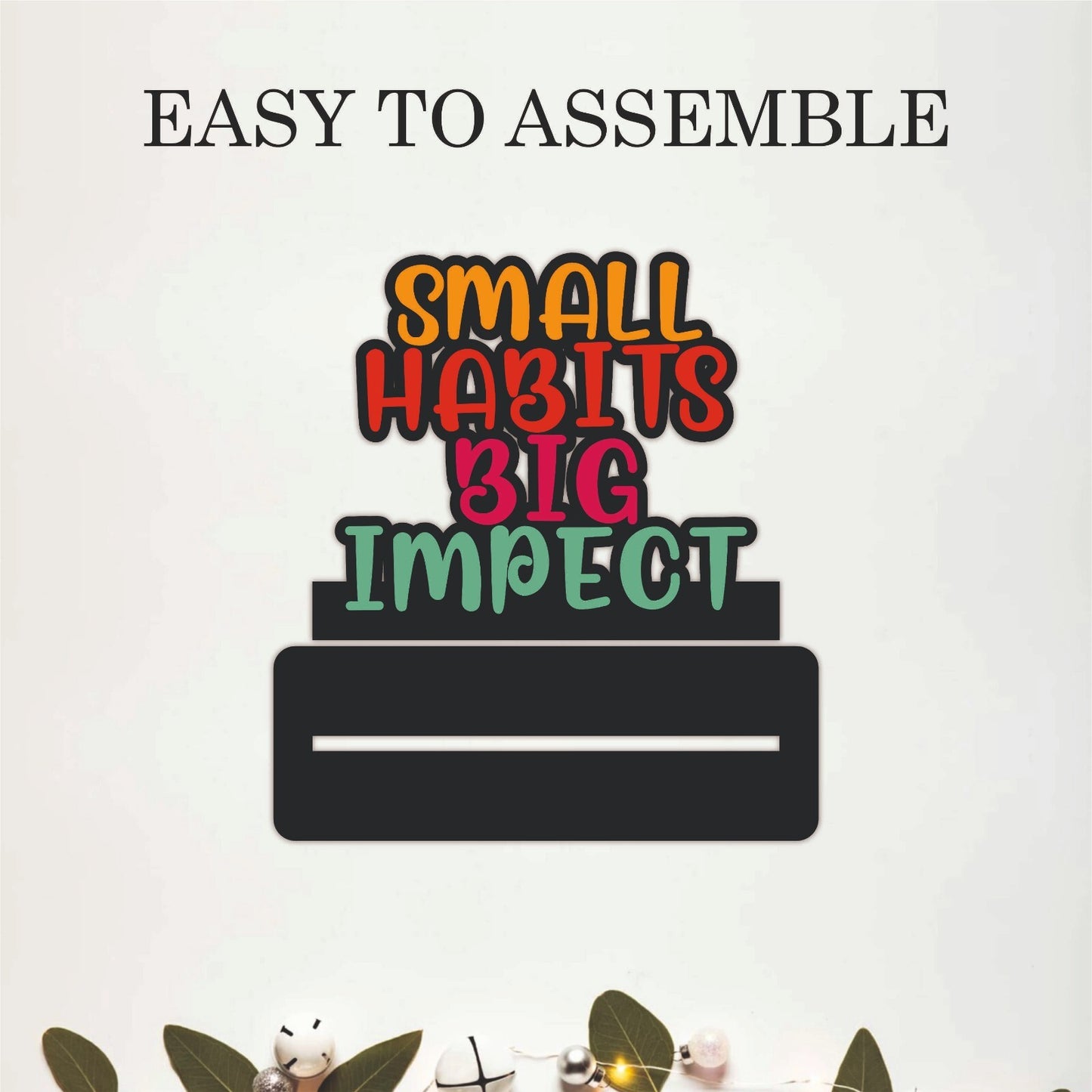 Small Habits Big Impact Inspirational Table Top Decor