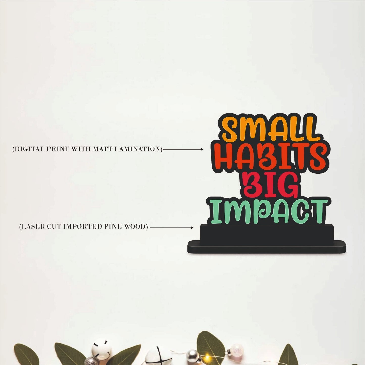 Small Habits Big Impact Inspirational Table Top Decor