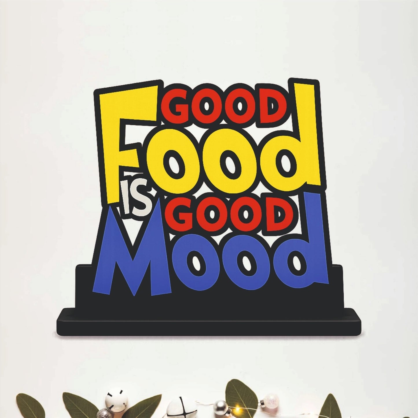 Good Food Is Good Mood Kitchen Table Top Decor