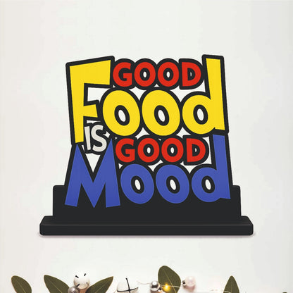 Good Food Is Good Mood Kitchen Table Top Decor