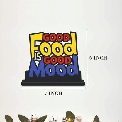 Good Food Is Good Mood Kitchen Table Top Decor