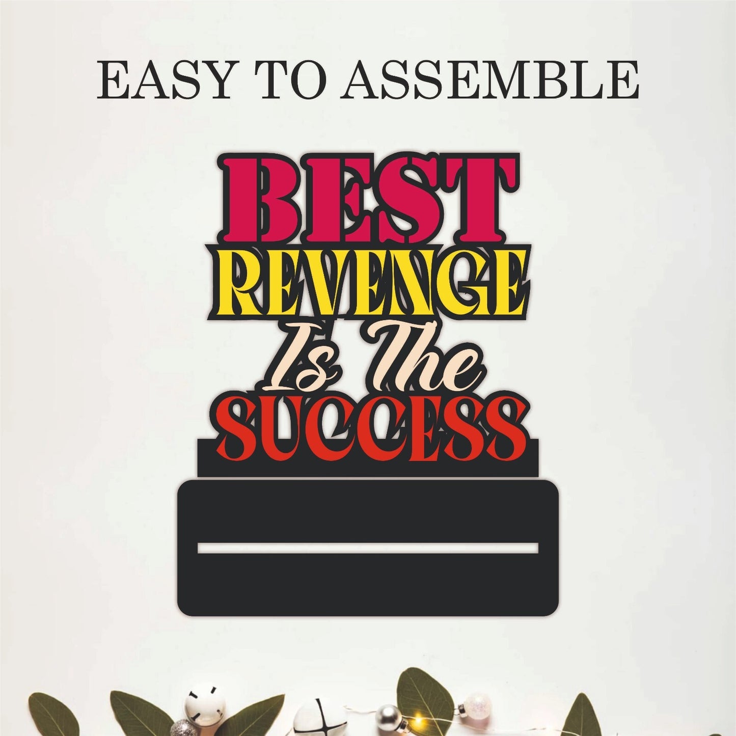 Best Revenge Is Success Motivational Table Top Decor