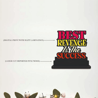 Best Revenge Is Success Motivational Table Top Decor