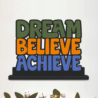 Dream Believe Achieve Inspirational Table Top Decor