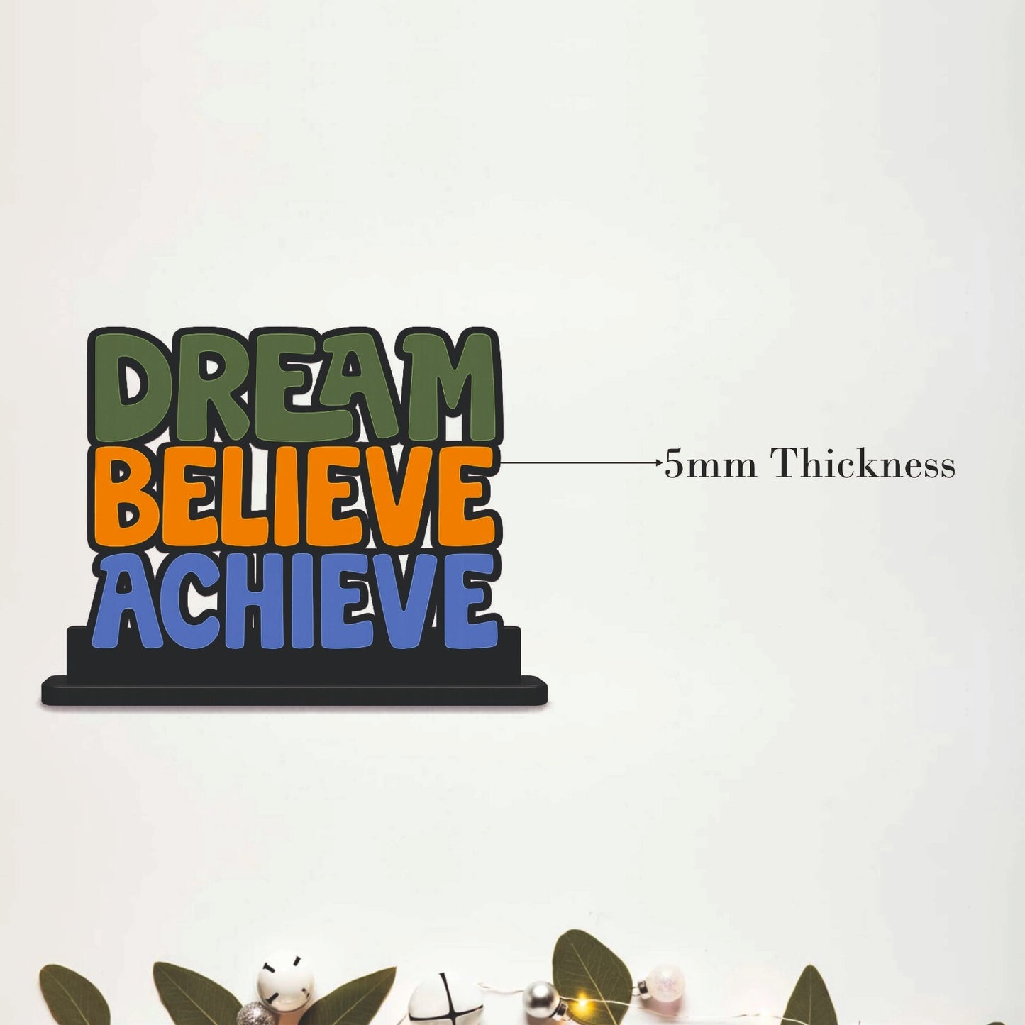 Dream Believe Achieve Inspirational Table Top Decor
