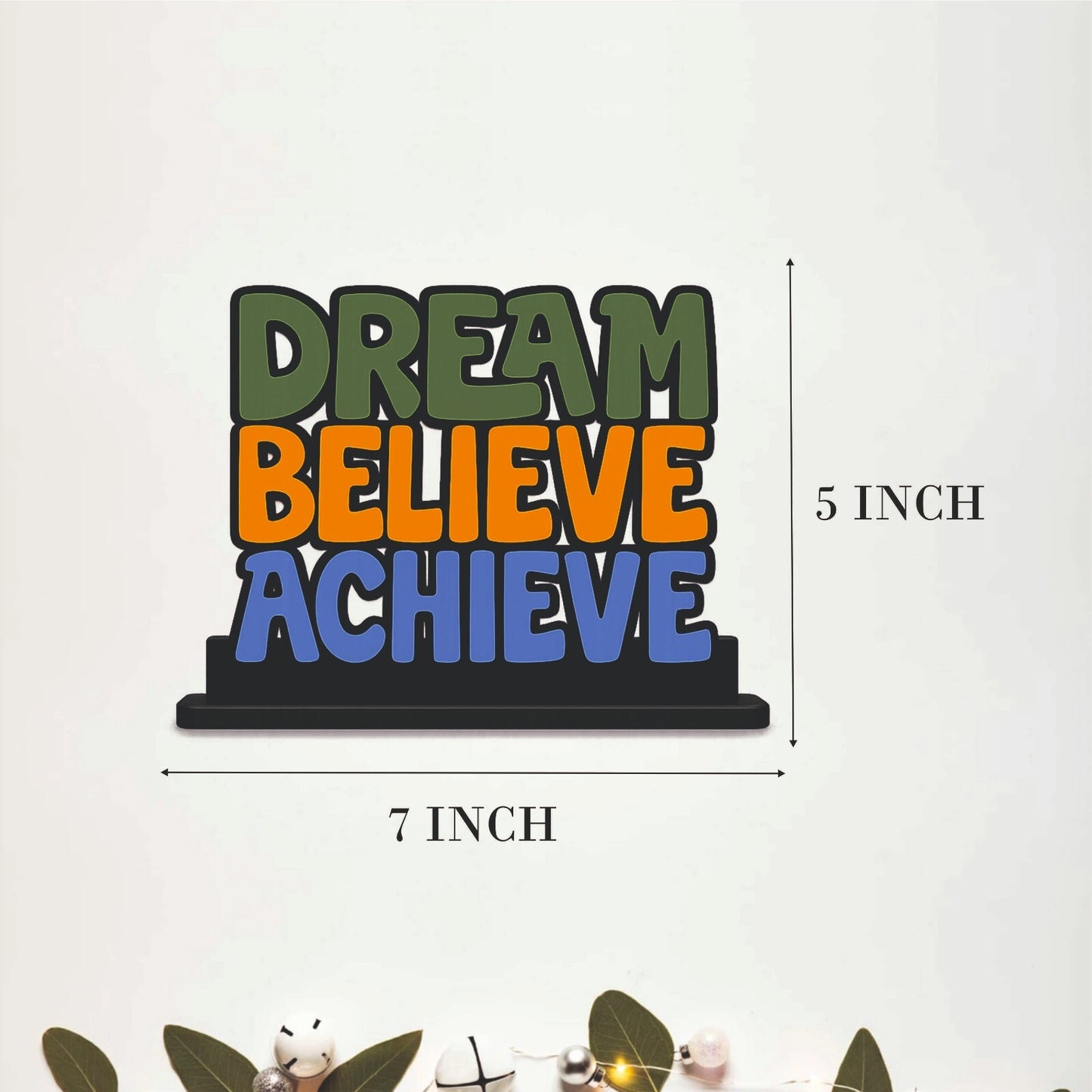 Dream Believe Achieve Inspirational Table Top Decor