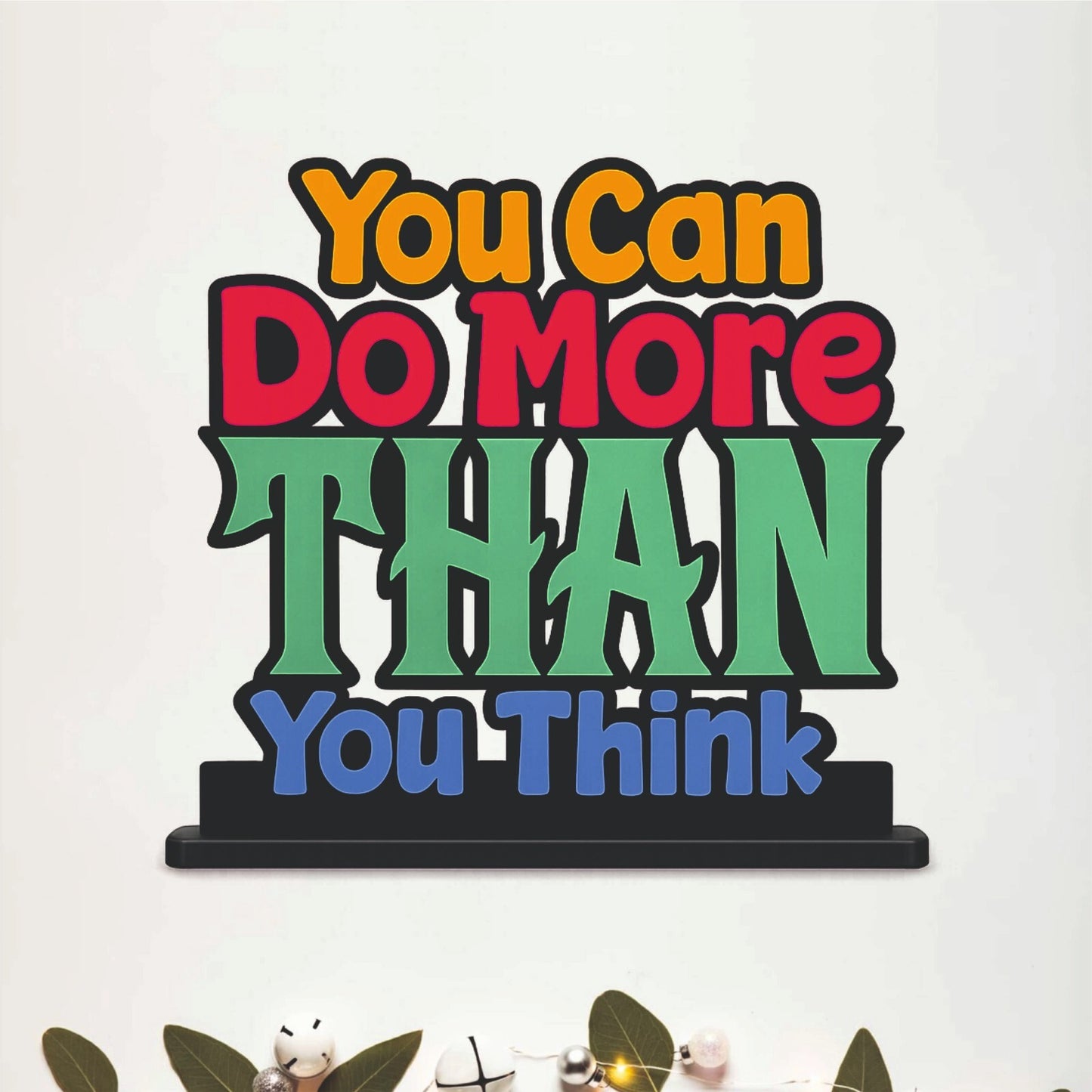 Stop Making Excuses Inspirational Table Top Decor