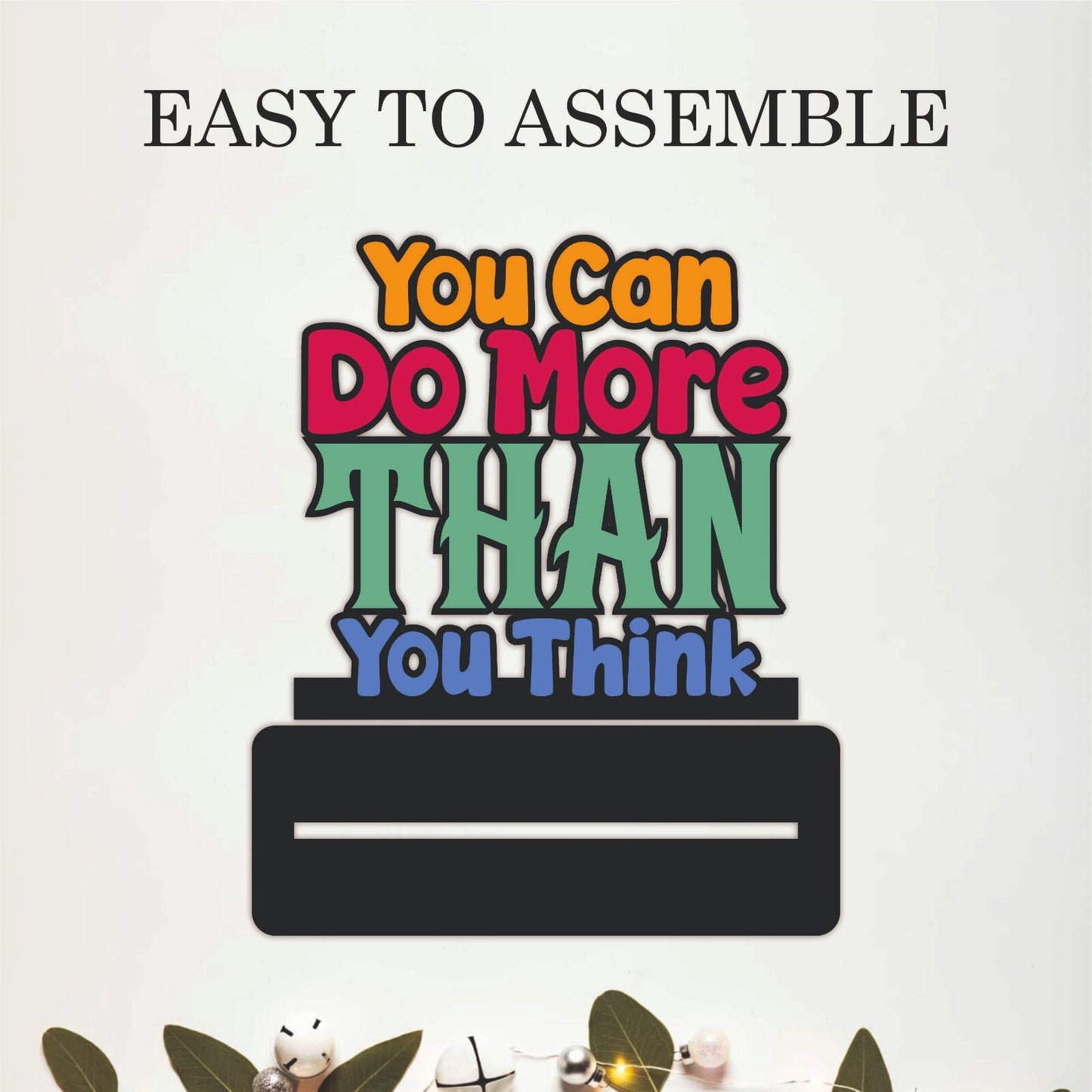 Stop Making Excuses Inspirational Table Top Decor