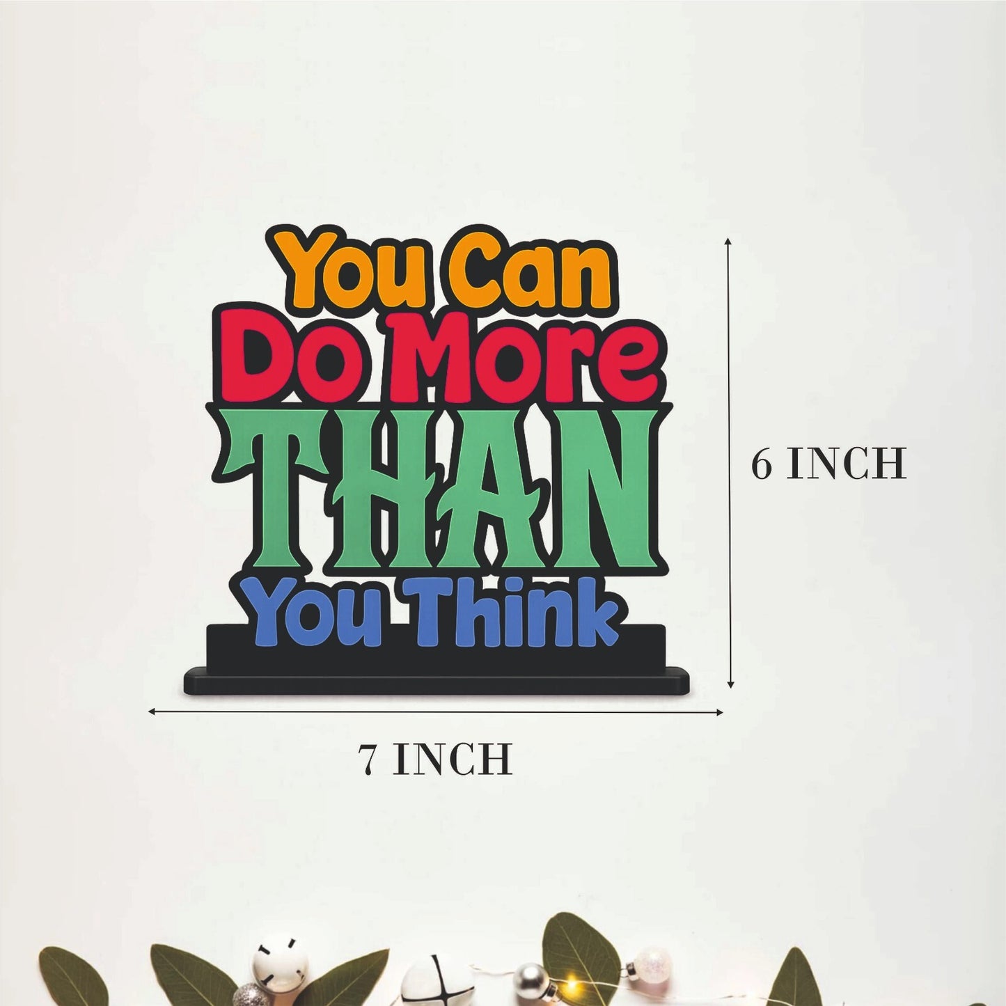 Stop Making Excuses Inspirational Table Top Decor