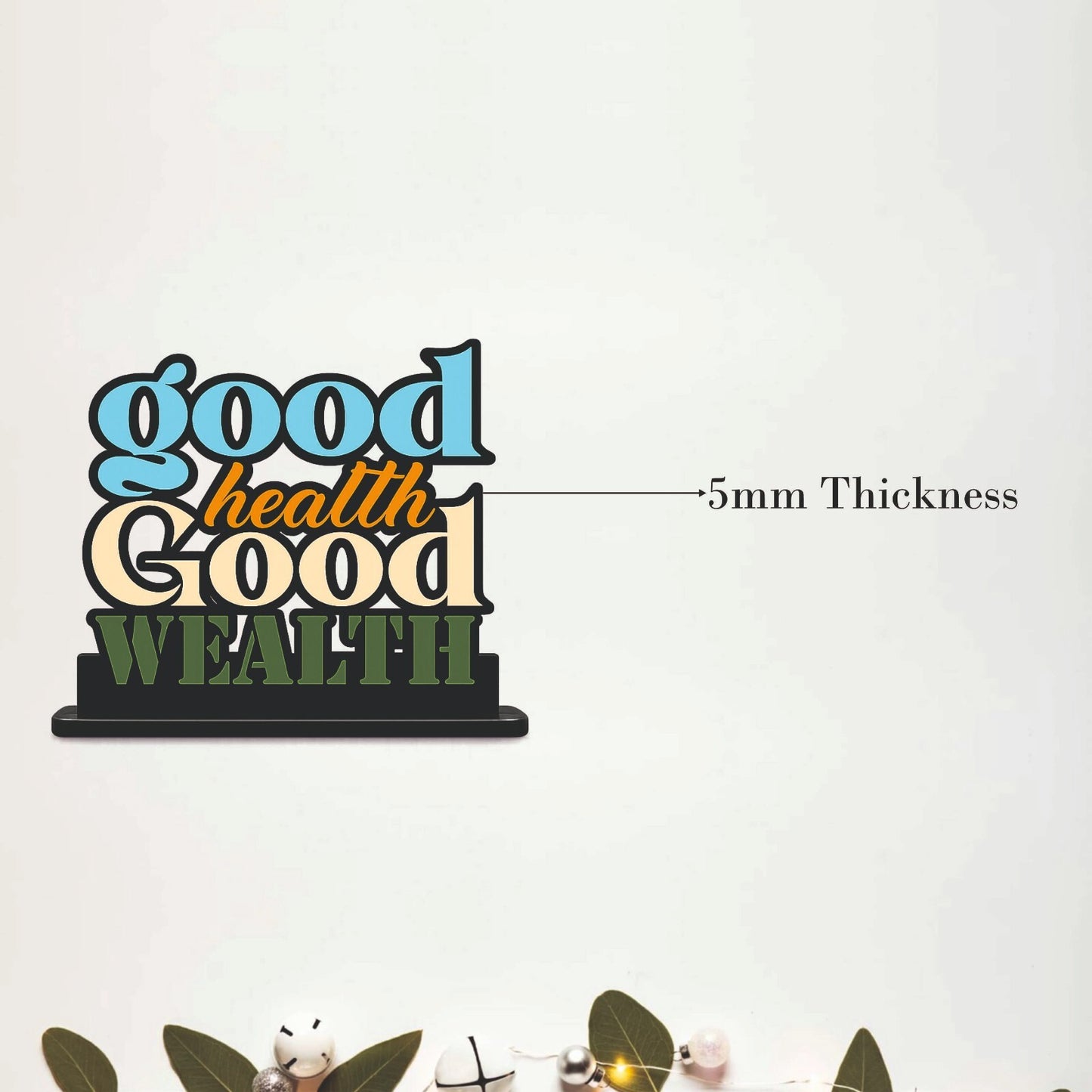 Good Health Good Wealth Inspirational Table Top Decor