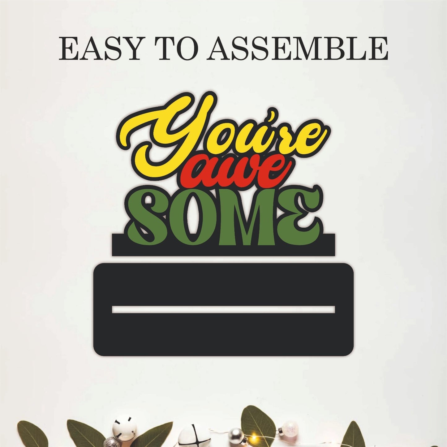 You're Awesome Inspirational Table Top Decor