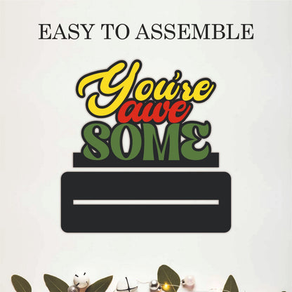 You're Awesome Inspirational Table Top Decor