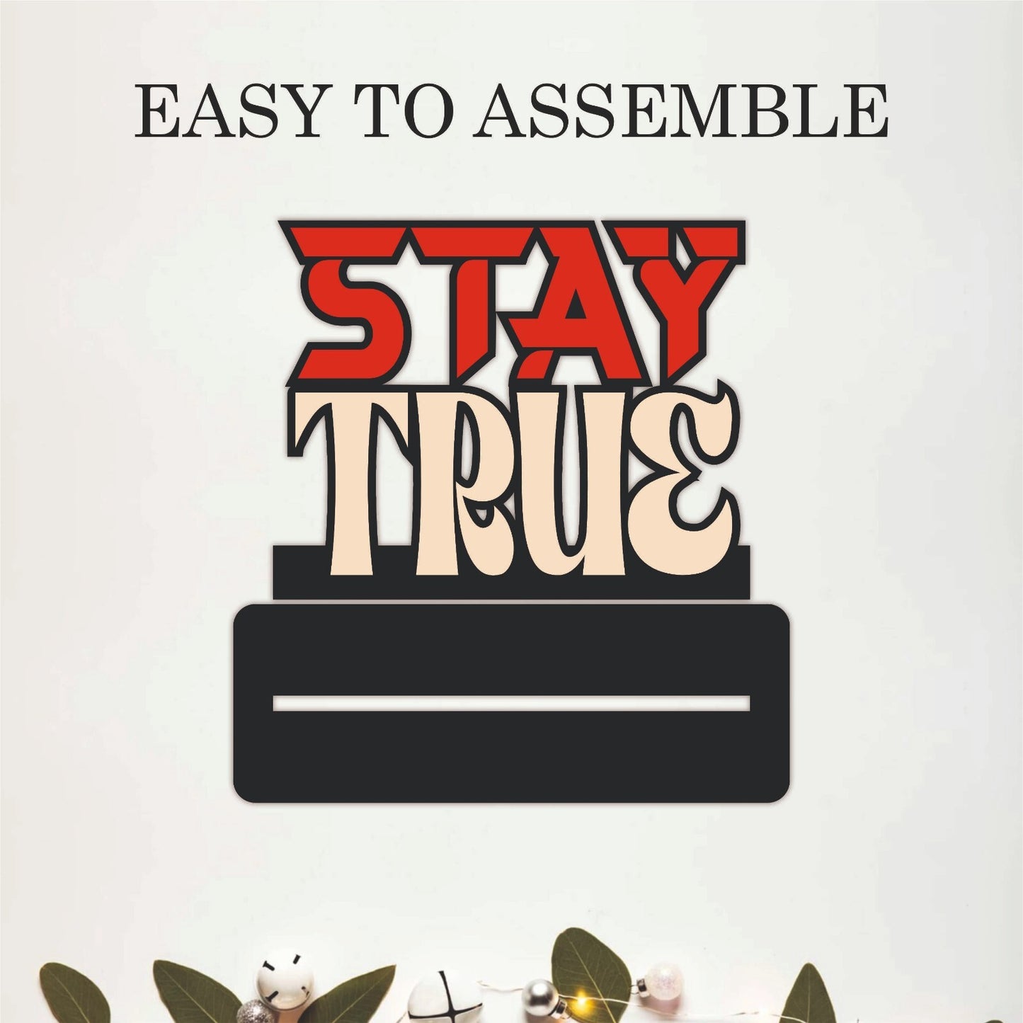 Stay True Inspirational Wooden Table Top Decor