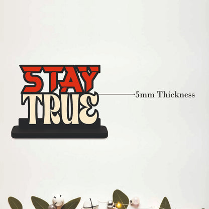 Stay True Inspirational Wooden Table Top Decor