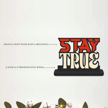 Stay True Inspirational Wooden Table Top Decor