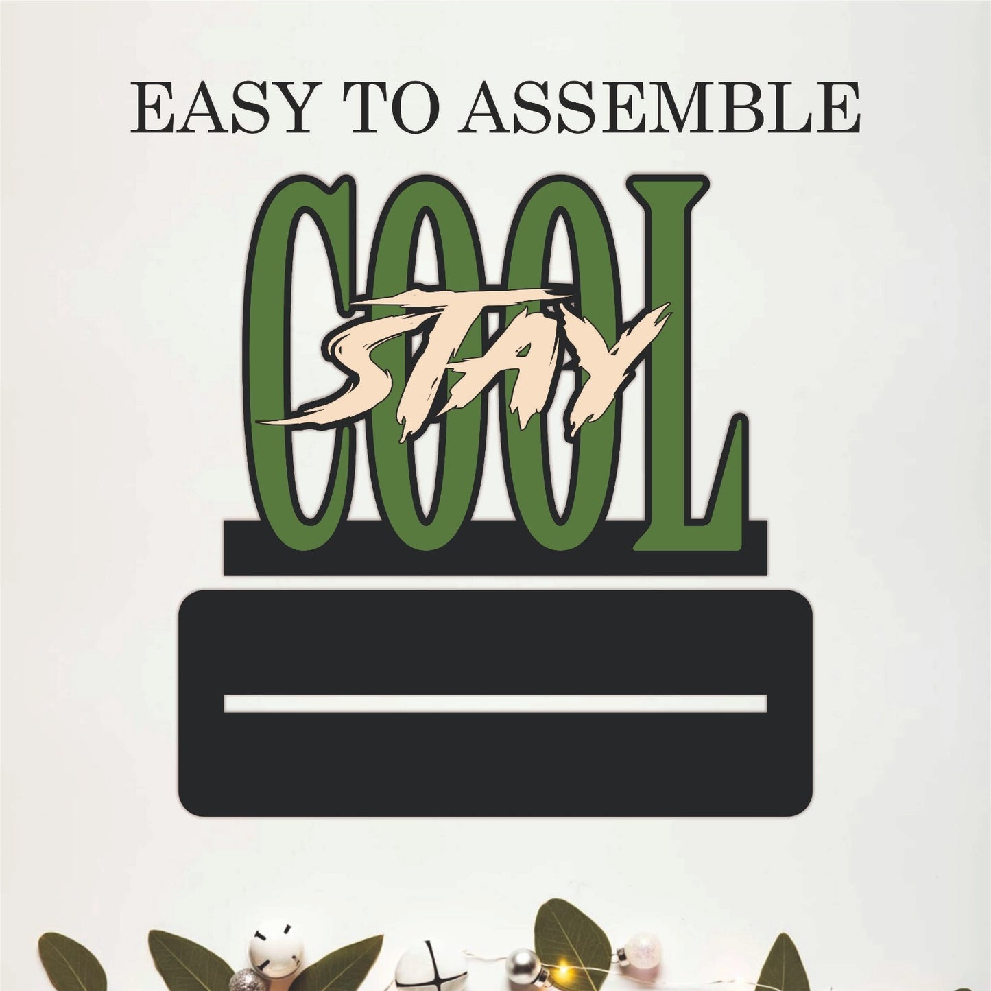 Stay Cool Inspirational Wooden Table Top Decor