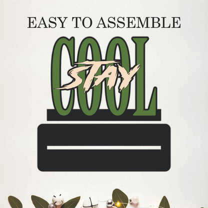 Stay Cool Inspirational Wooden Table Top Decor