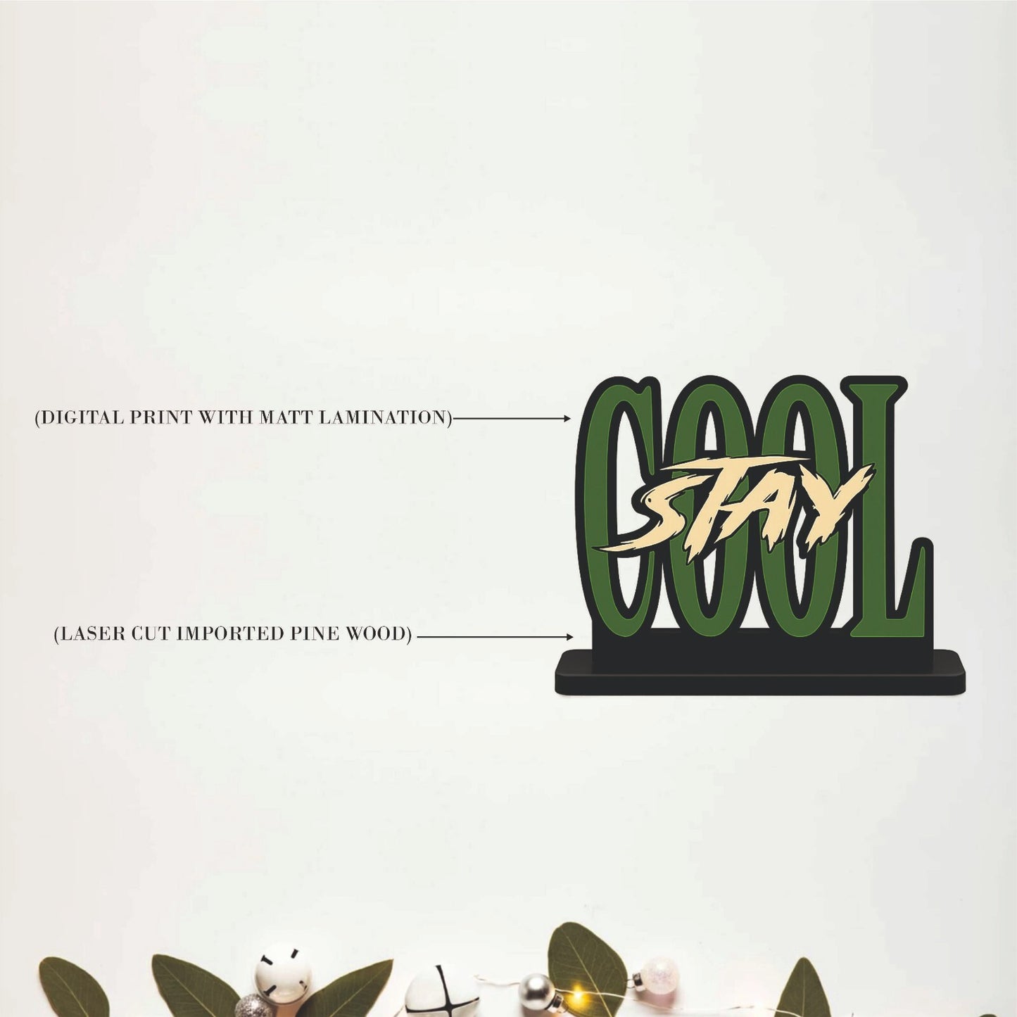 Stay Cool Inspirational Wooden Table Top Decor