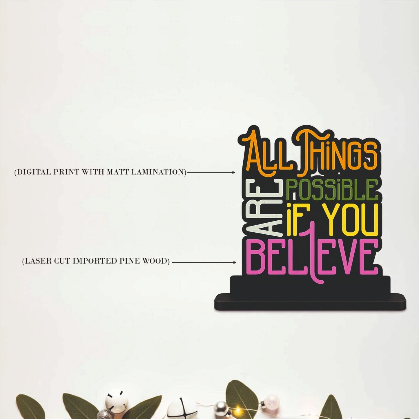All Things Are Possible If You Believe Table Top Decor