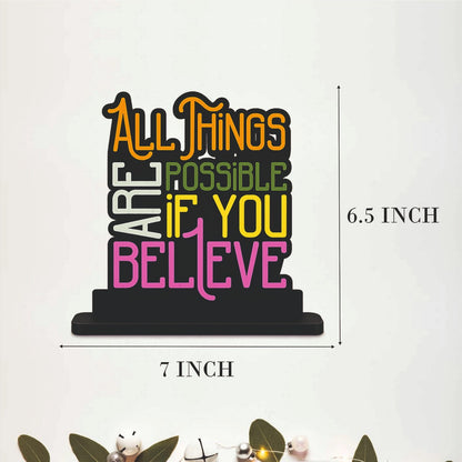 All Things Are Possible If You Believe Table Top Decor