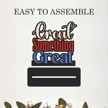 Create Something Great Inspirational Table Top Decor