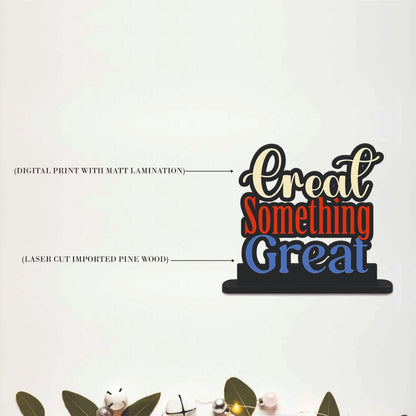 Create Something Great Inspirational Table Top Decor