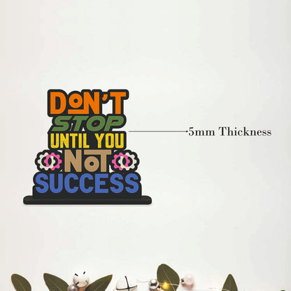 Don't Stop Until You Success Inspirational Table Top Decor