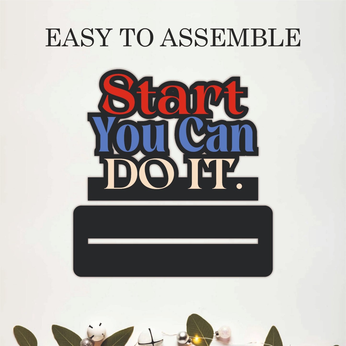 Start You Can Do It Inspirational Table Top Decor
