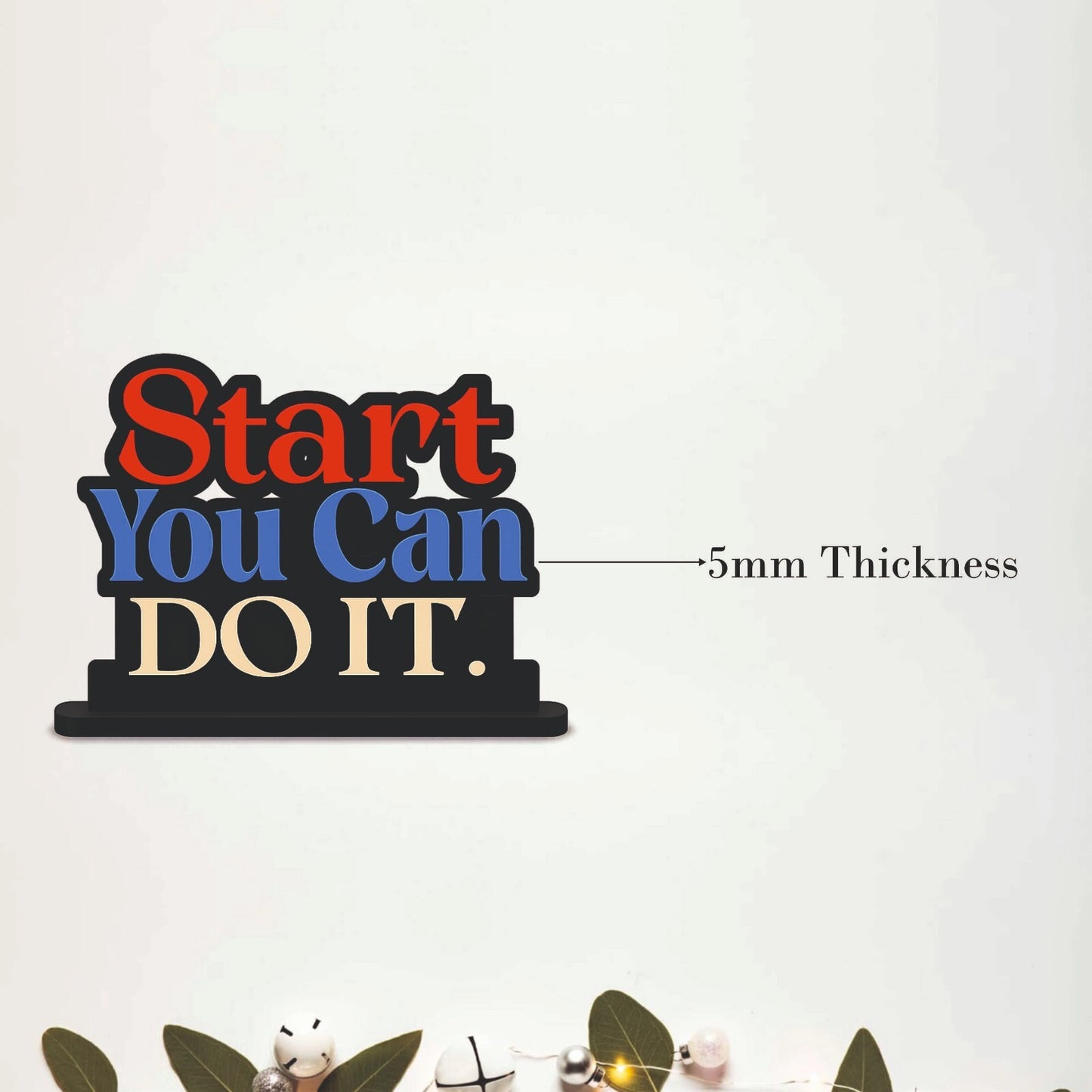Start You Can Do It Inspirational Table Top Decor