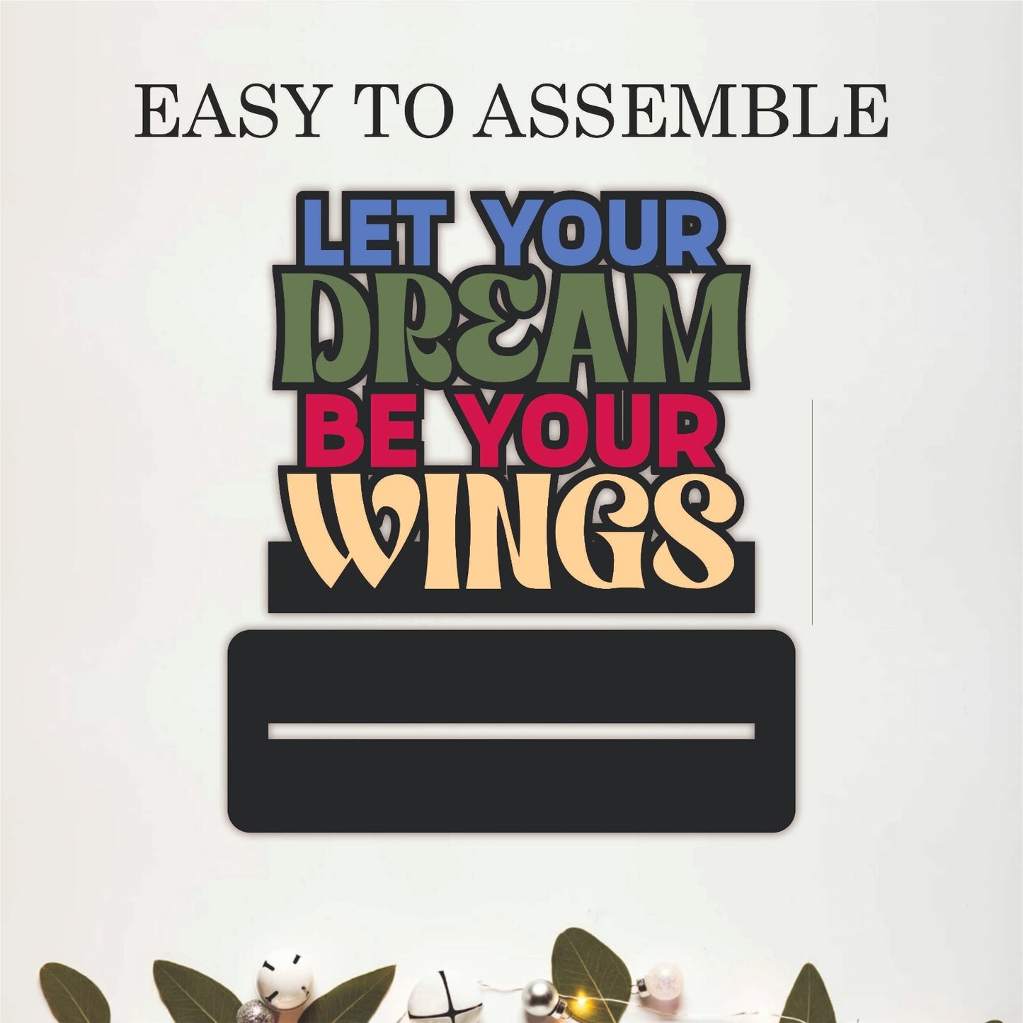 Let Your Dream Be Your Wings Table Top Decor