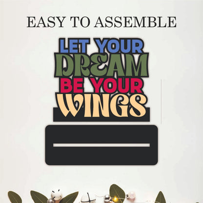 Let Your Dream Be Your Wings Table Top Decor