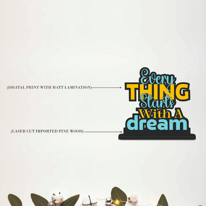 Everything Starts With A Dream Table Top Decor