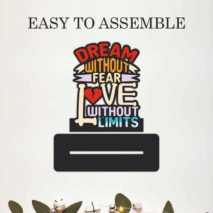 Dream Without Fear Love Without Limits Table Top Decor