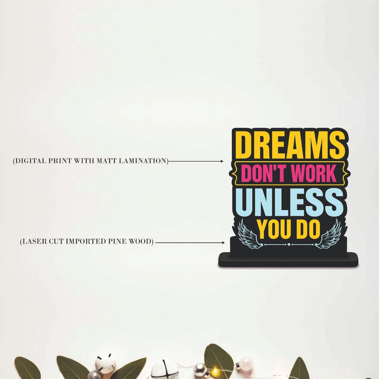 Dreams Don't Work Unless You Do Table Top Decor