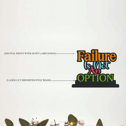 Failure Is Not an Option Inspirational Table Top Decor