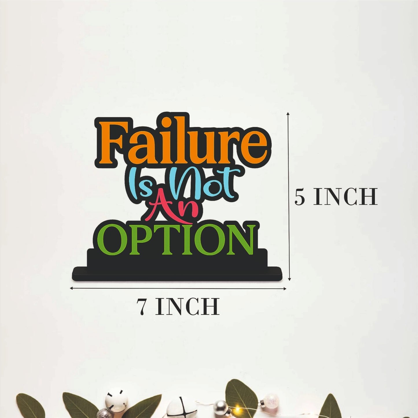 Failure Is Not an Option Inspirational Table Top Decor