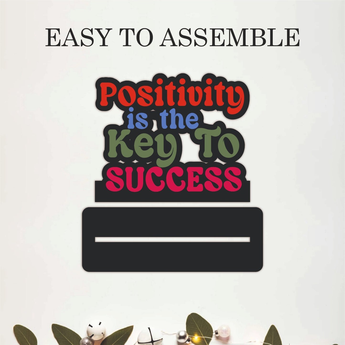 Positivity Is the Key to Success Inspirational Table Top Decor