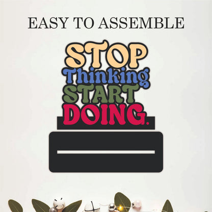Stop Thinking Start Doing Inspirational Table Top Decor