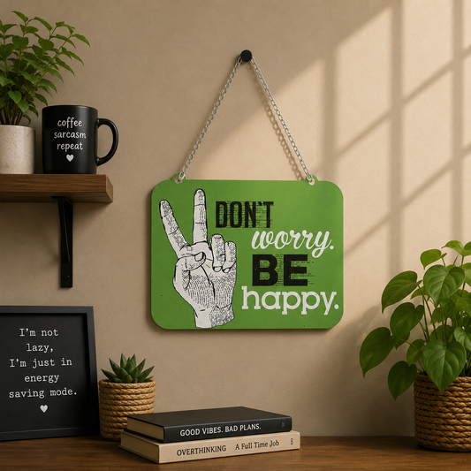 Don't Worry Be Happy Motivational Hanging Wall Decor