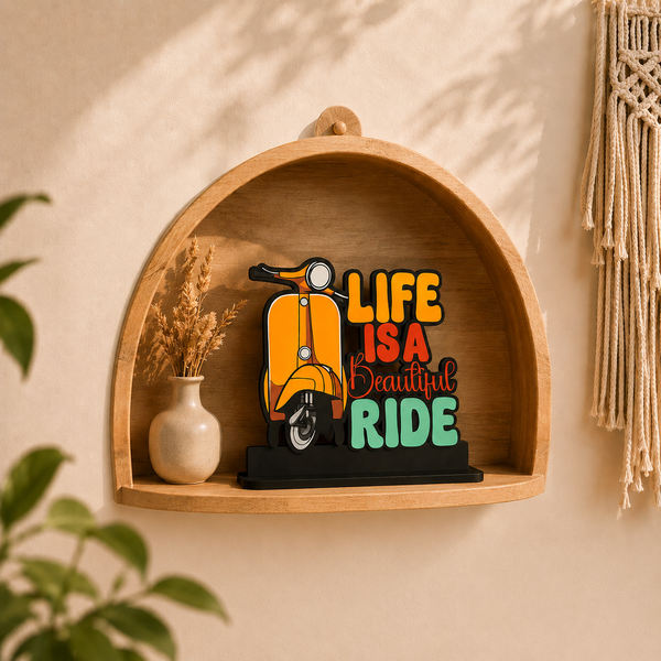 Life Is A Beautiful Ride Table Top Decor
