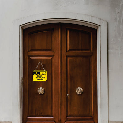 Caution Keep This Door Closed Wall Hanging