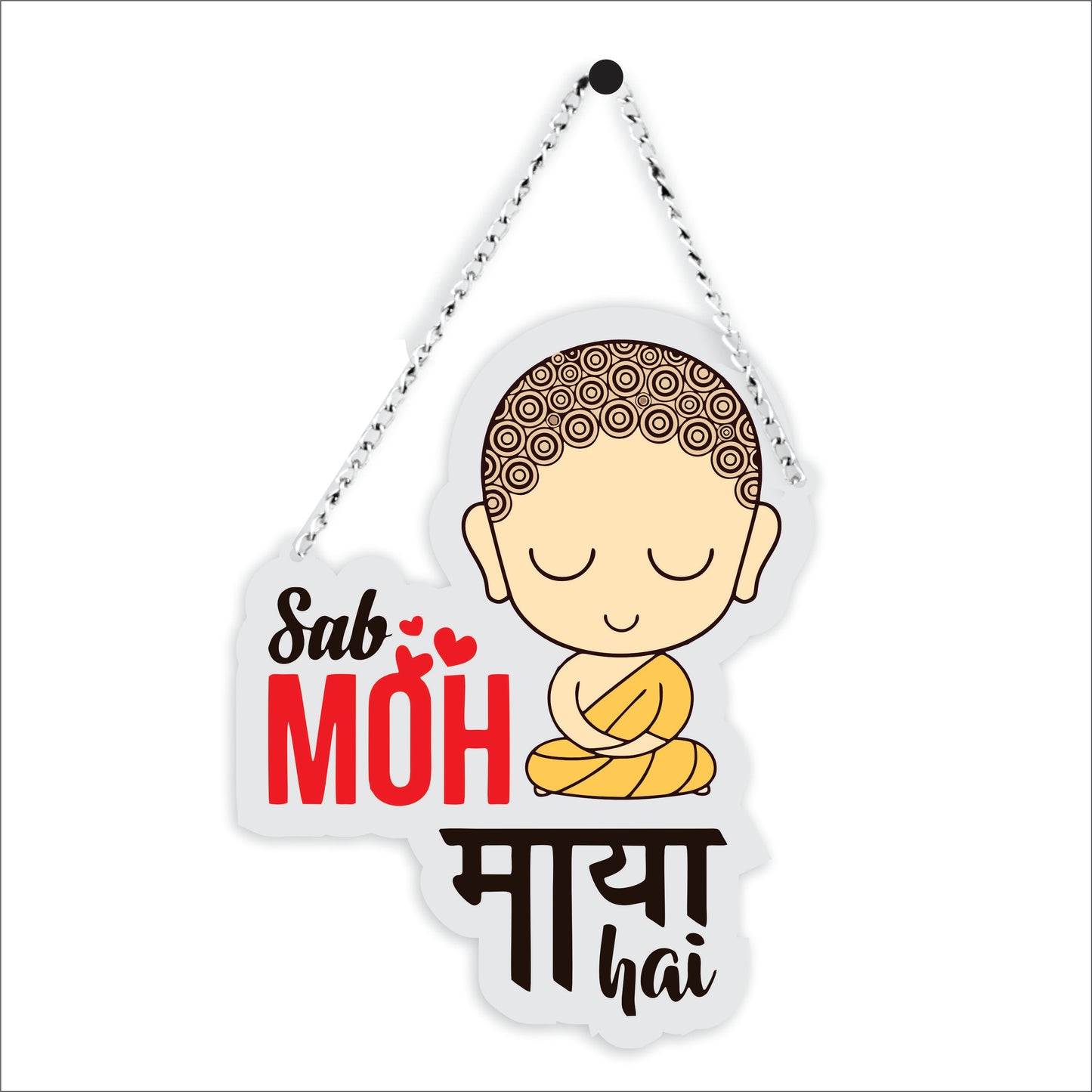 Sab Moh Maya Hai Buddha Decorative Wall Hanging