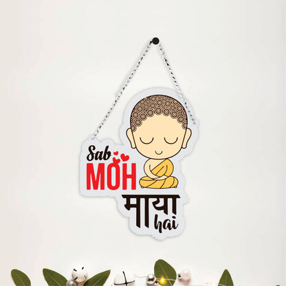 Sab Moh Maya Hai Buddha Decorative Wall Hanging