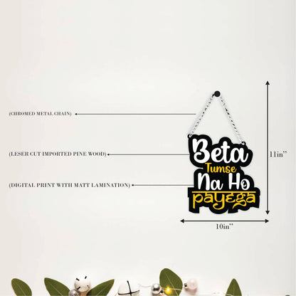 Beta Tumse Na Ho Payega Wall Hanging