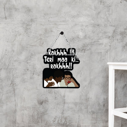 Rakhhh Teri Maa Ki Rakhhh Cricket Wall Hanging