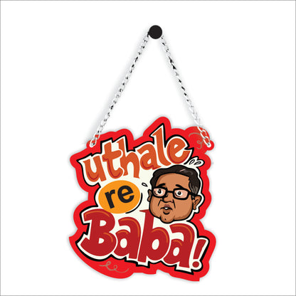 Uthale Re Baba Funny Hindi Wall Hanging