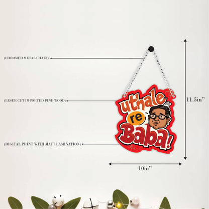 Uthale Re Baba Funny Hindi Wall Hanging