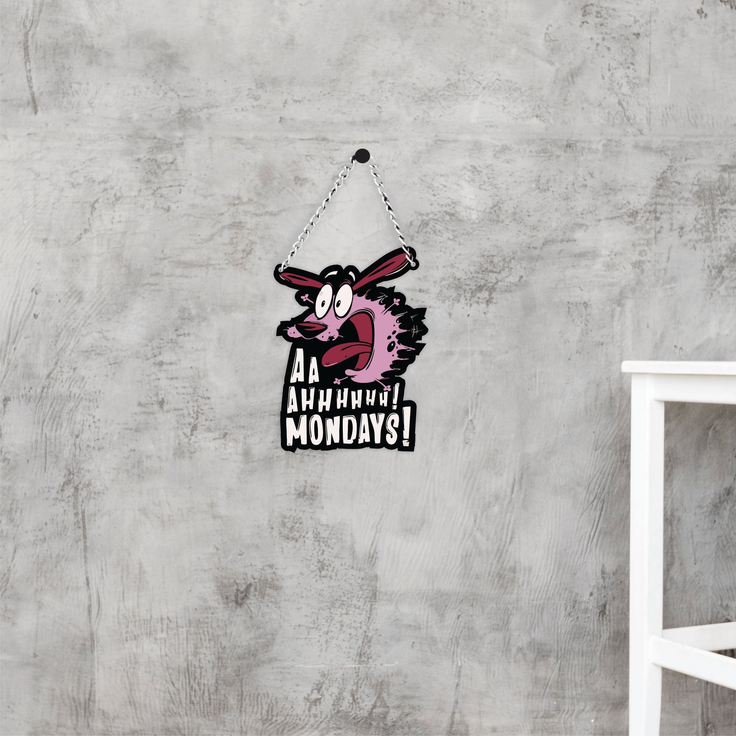 Aa Ahhhhhh Mondays Funny Wall Hanging